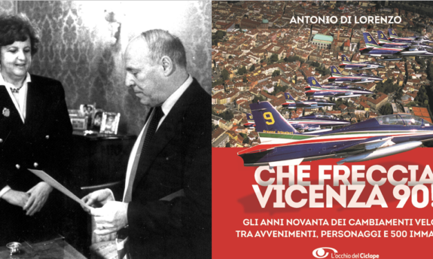 I personaggi e gli avvenimenti di Vicenza negli anni Novanta nel nuovo libro di Antonio Di Lorenzo